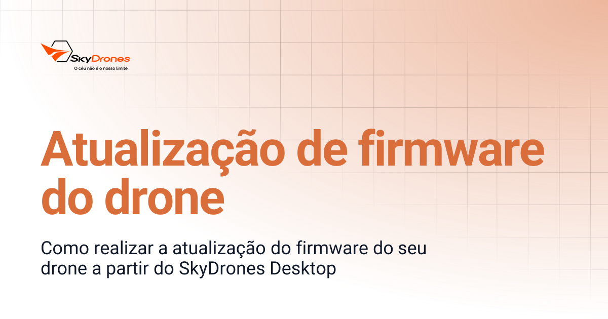 Atualização de firmware do drone | SkyDrones
